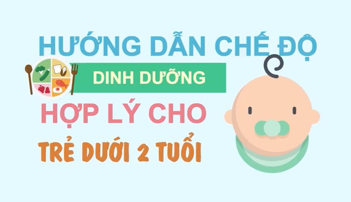 Hướng dẫn chế độ dinh dưỡng hợp lý cho trẻ dưới 2 tuổi