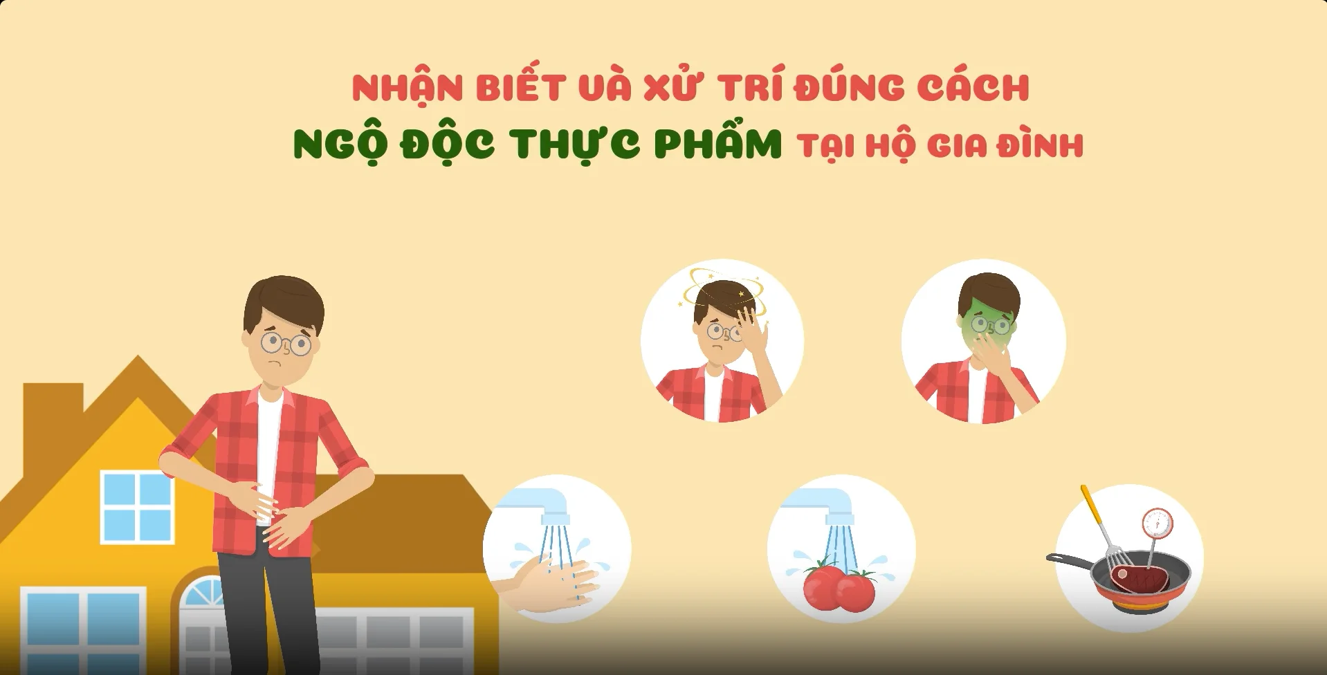 Nhận biết và xử trí đúng cách ngộ độc thực phẩm tại hộ gia đình