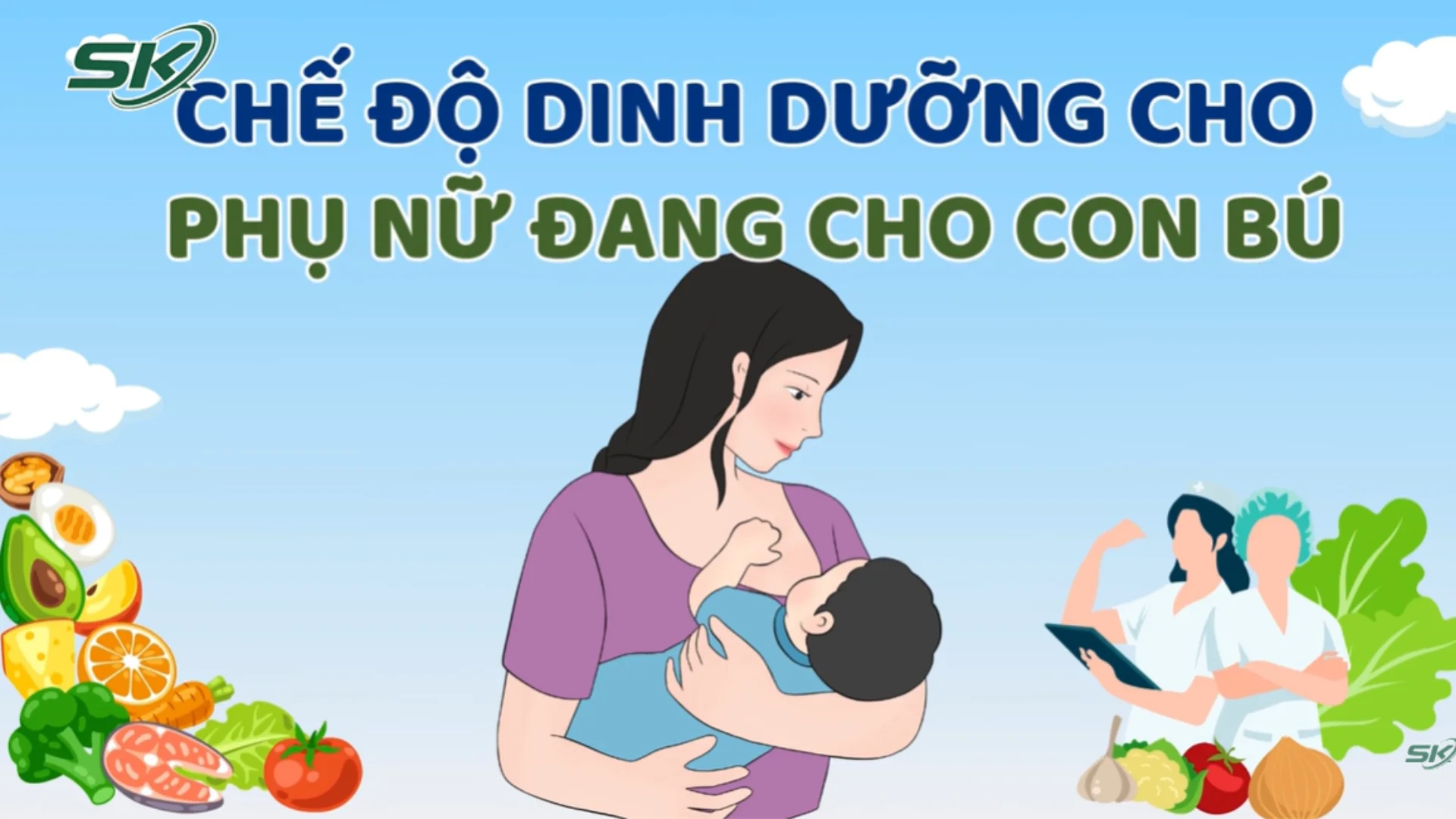 Chế độ dinh dưỡng cho phụ nữ đang cho con bú - Những lưu ý không thể bỏ qua