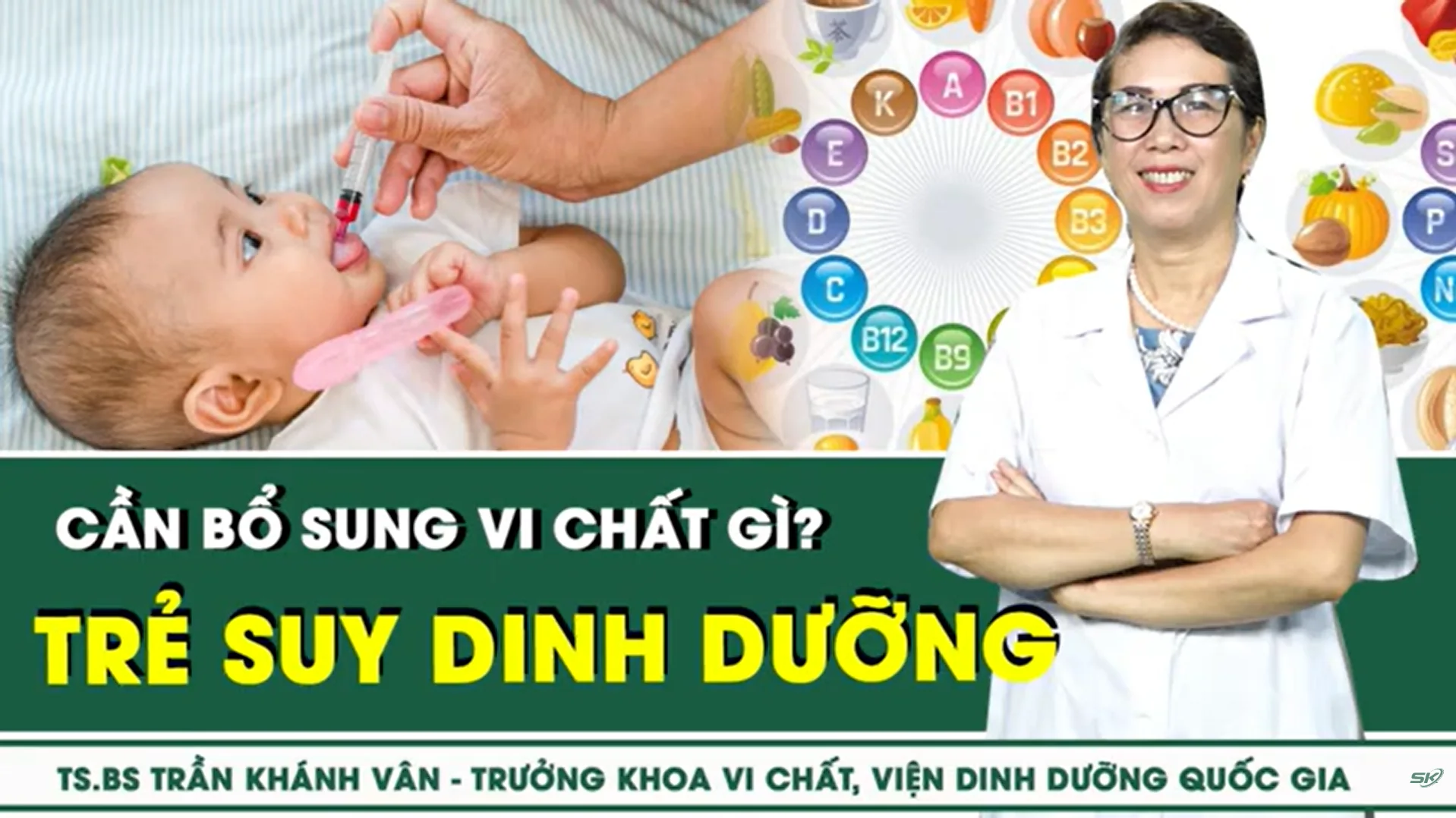 [LIVE] Trẻ suy dinh dưỡng cần bổ sung vi chất gì