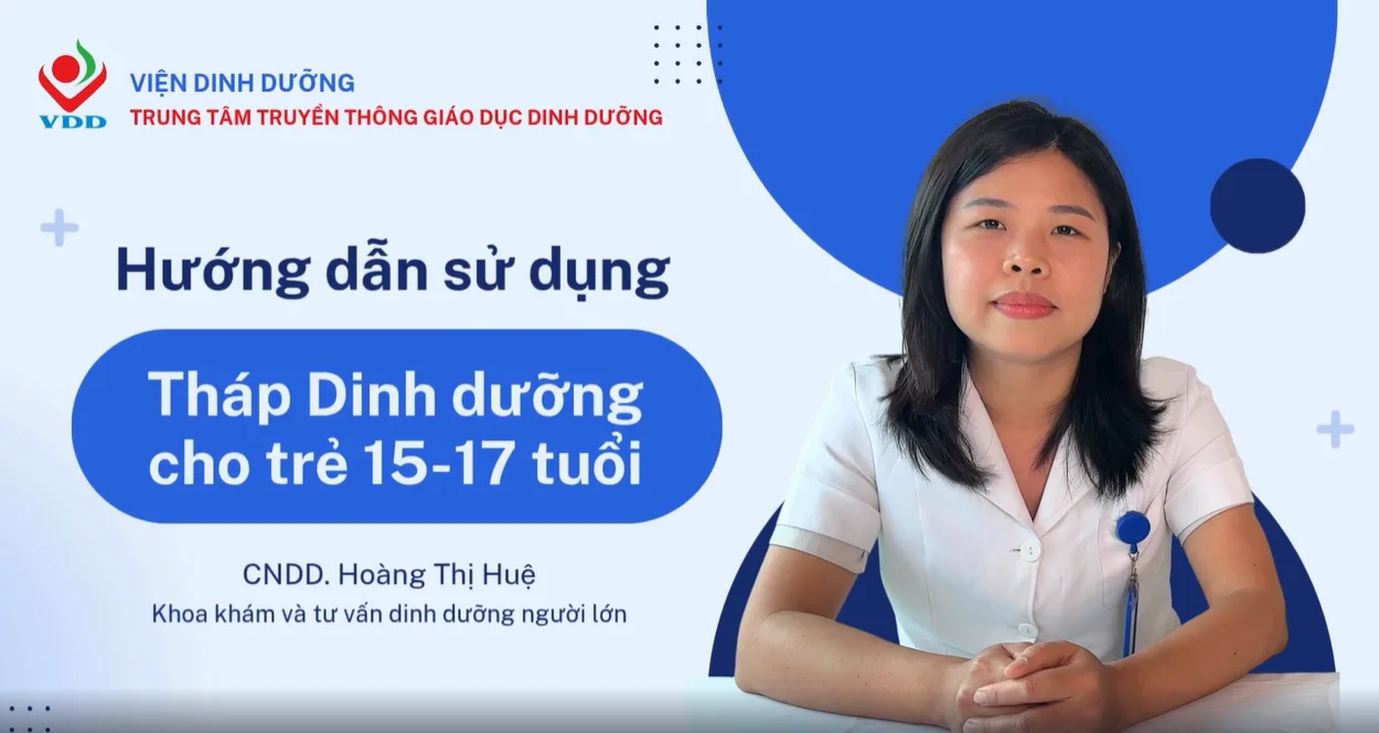 Hướng dẫn sử dụng Tháp dinh dưỡng cho Trẻ em 15-17 tuổi
